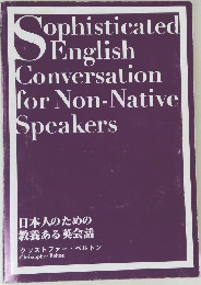 Sophisticated English Conversation for Non-Native Speakers