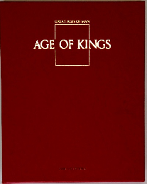 GREAT AGES OF MAN AGE　OF　KINGS