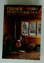 FIRESIDE　HEARTH COLLECTION　2011