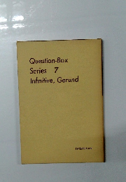 Question-Box Series 7 Infinitive, Gerund