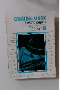 CREATING MUSIC theory papers