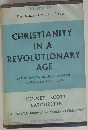 CHRISTIANITY IN A REVOLUTIONARY　AGE