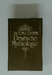 JACOB GRIMM Deutsche Mythologie