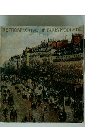 RETROSPECTIVE DE PARIS MODERNE