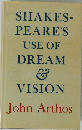 Shakespeare’s Use of Dream and Vision