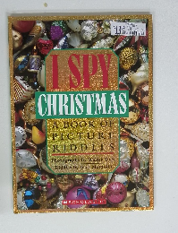 I SPY CHRISTMAS A BOOK OF PICTURE RIDDLES