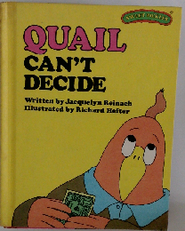 Quail Can’t Decide