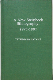 A New Steinbeck Bibliography： 1971-1981