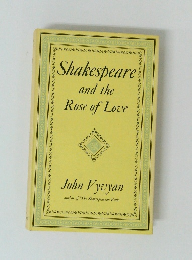 Shakespeare and the Rose of Love
