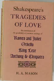 Shakespeare's TRAGEDIES of love　Romeo and Juliet Othello King Lear Anthony & Cleopatra
