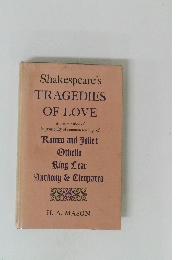 Shakespeare's TRAGEDIES of Love