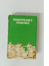 SHAKESPEARE'S TRAGEDIES
