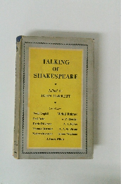 TALKING OF SHAKESPEARE