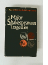 THE Major Shakespearean Tragedies
