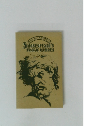 SHAKESPEARE'S TRAGIC HEROES