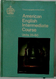The Linguaphone Institute American English Intermediate Course Units 31-60