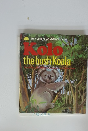 KOLO　the　bush　Koala　
