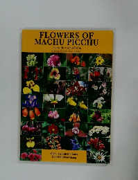 FLOWERS OF MACHU PICCHU