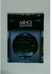 MIHO　MUSEUM