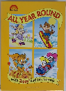 All year around with Zippy and his friends