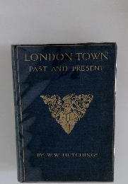 LONDONTOWNPASTANDPRESENT