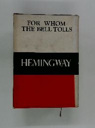 FOR WHOM THE BELL TOLLS HEMINGWAY