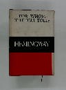 FOR WHOM THE BELL TOLLS HEMINGWAY