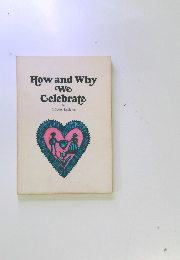 How and Why We Celebrate