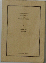 A　SYSTEMATIC APPROACH TO ENGLISH WORDS