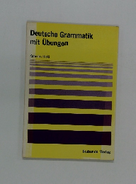 Deutsche Grammatik mit Ubungen