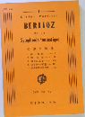 BERLIOZ Op.14 Symphonie fantastique　幻想交響曲
