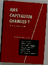 HAS CAPITALISM CHANGED?　An International Symposium