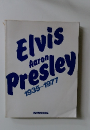 Elvis Aaron Presley 1935-1977