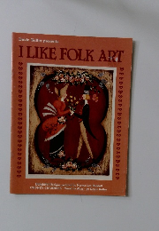 I LIKE FOLK ART　