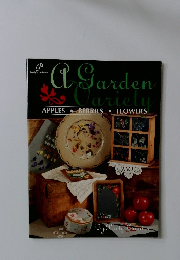 A Garden Variety Apples, Berries, Flowers