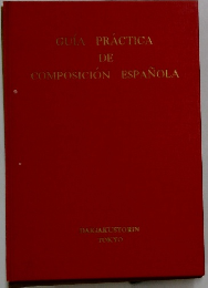 GUIA PRACTICA DE COMPOSICION ESPANOLA