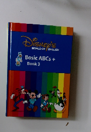 DISNEY'S WORLD OF ENGLISH Basic ABCs + Book 3