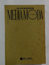 SPCJAPAN創立20周年記念文集 MEDIA MODA