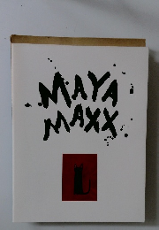 MAYA MAXX