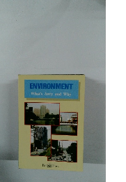 ENVIRONMENT　What's Awry and Why