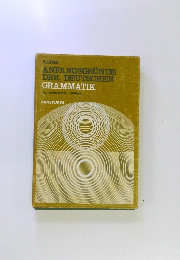ANFANGSGRUNDE DER DEUTSCHEN GRAMMATIK 4., verbesserte Auflage