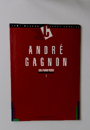 ANDRE GAGNON SOLO PIANO PIECES　1