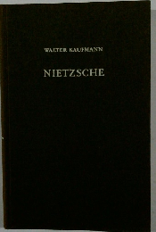 WALTER KAUFMANN NIETZSCHE