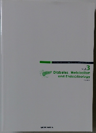 Diabetes, Metabolism and Endocrinology　Vol.3　