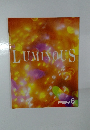 LUMINOUS