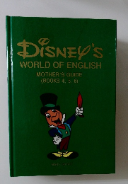 DISNEY'S WORLD OF ENGLISH MOTHER'S GUIDE (BOOKS 4, 5, 6)