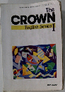 THE　CROWN English Series I