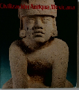 Civilizacion Antiqua Mexicana