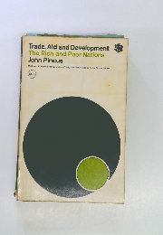 Trade, Aid and Development The Rich and Poor Nations John Pincus