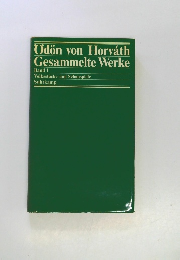 Odon von Horvath Gesammelte Werke Band 1